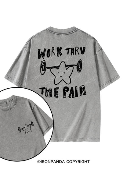 WORK THROUGH THE PAIN printed Gym Shirt