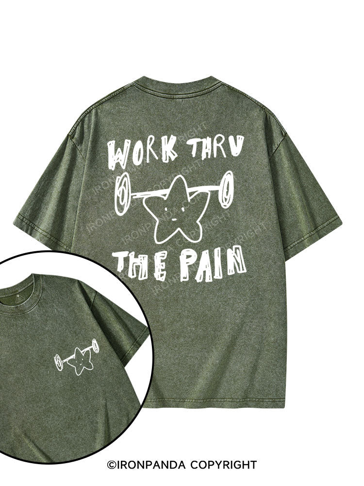 WORK THROUGH THE PAIN printed Gym Shirt