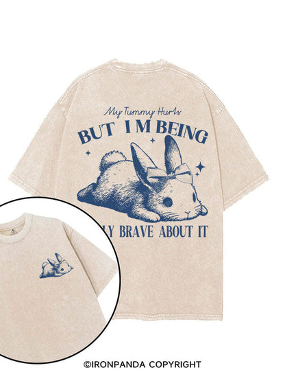 MY TUMMY HURTS BUT I'M BEING REALLY BRAVE ABOUT IT printed Gym Shirt