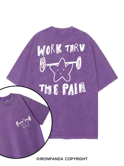 WORK THROUGH THE PAIN printed Gym Shirt