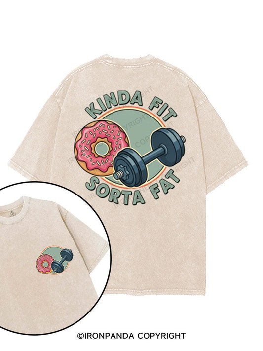 KINDA FIT SORTA FAT printed Gym Shirt