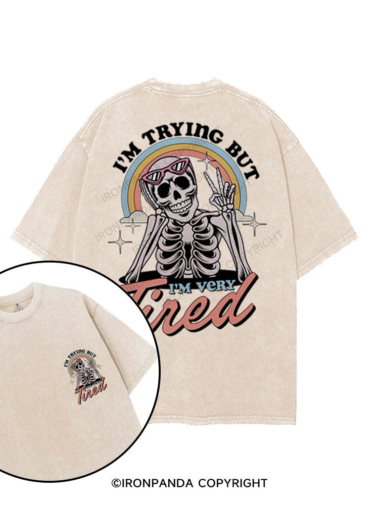 I'M TRYING BUT I'M VERY TIRED printed Gym Shirt
