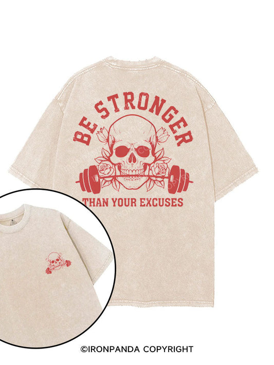 BE STRONGER THAN YOUR EXCUSES printed Gym Shirt