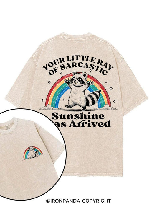 YOUR LITTLE RAY OF SARCASTIC SUNSHINE HAS ARRIVED printed Gym Shirt