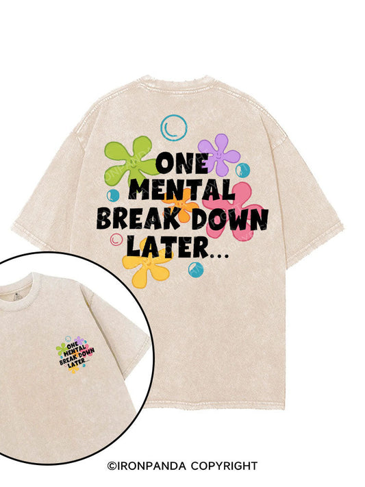 ONE MENTAL BREAKDOWN LATER... printed Gym Shirt