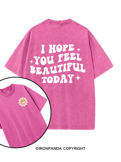 I Hope You Feel Beautiful Today printed Gym Shirt